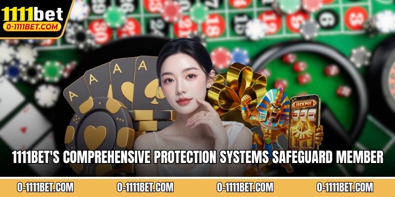 1111BET's comprehensive protection systems safeguard member interests effectively