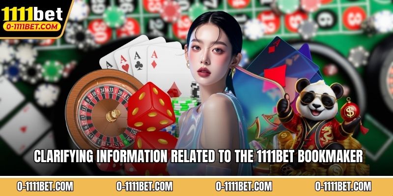 Clarifying information related to the 1111bet bookmaker