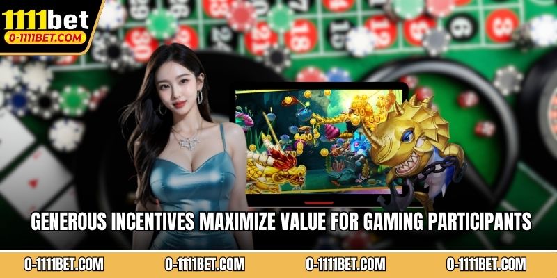 Generous incentives maximize value for gaming participants