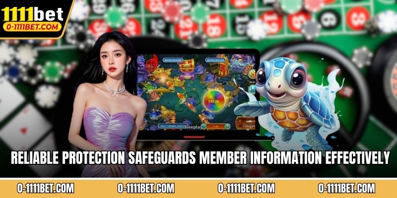 Reliable protection safeguards member information effectively