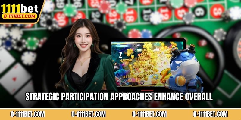 Strategic participation approaches enhance overall entertainment satisfaction