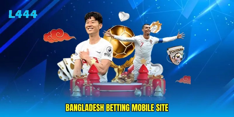 Bangladesh betting mobile site