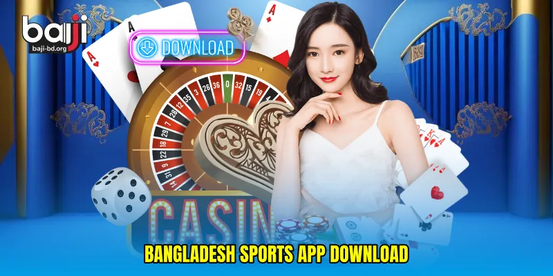 Bangladesh sports app download