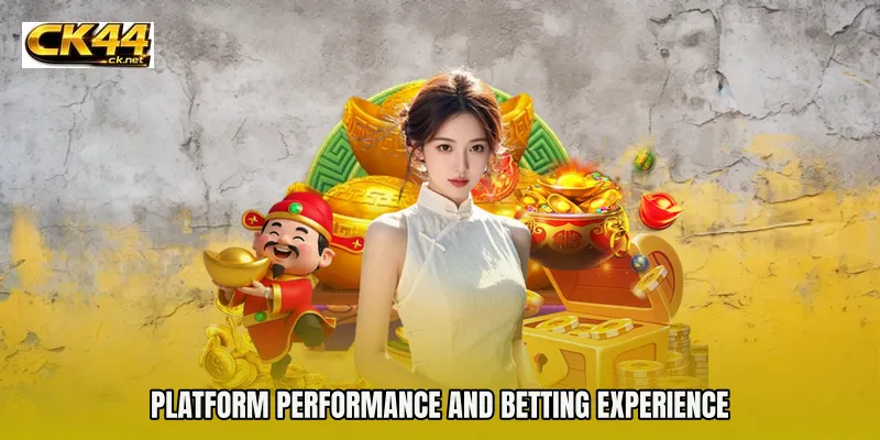 Platform performance and betting experience