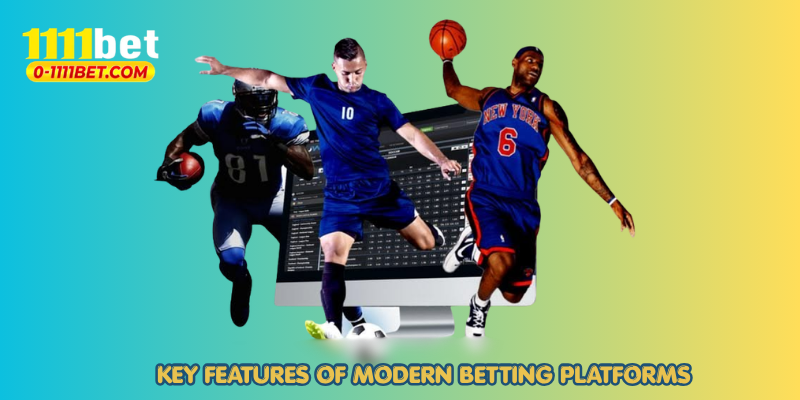 Key Features of Modern Betting Platforms