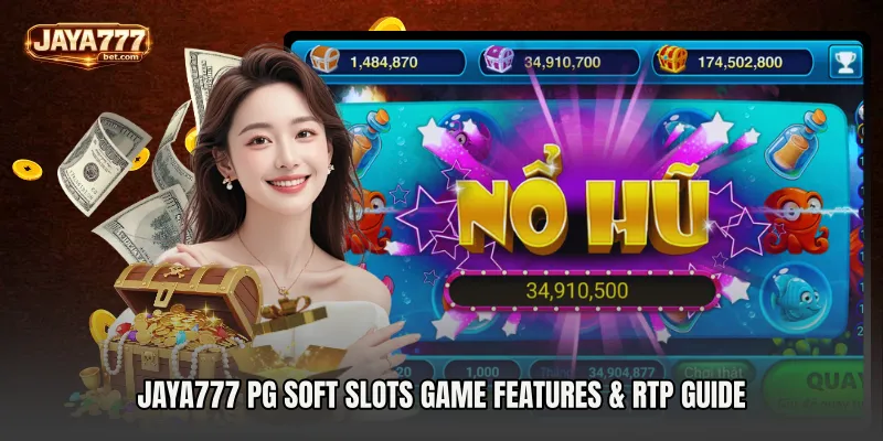 Jaya777 pg soft slots Game Features & RTP Guide