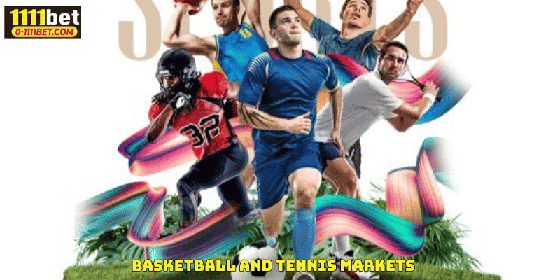 Basketball and Tennis Markets