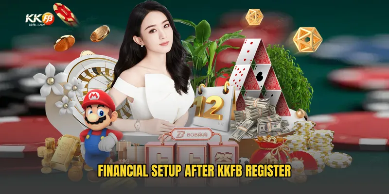 Financial Setup After KKFB Register