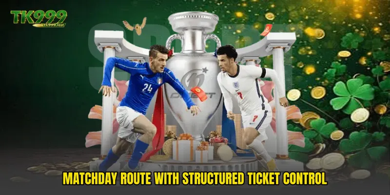 Matchday route with structured ticket control