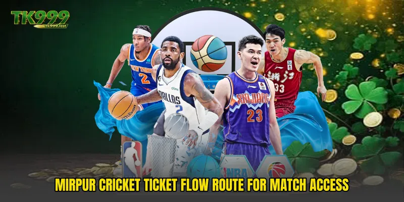 Mirpur Cricket Ticket Flow route for match access
