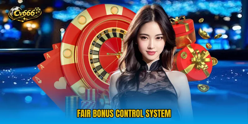 Fair bonus control system